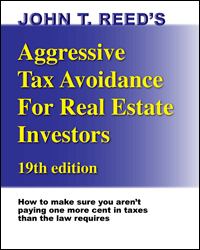 Aggressive Tax Avoidance for Real Estate Investors